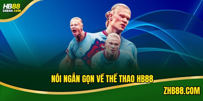 Nói ngắn gọn về thể thao HB88